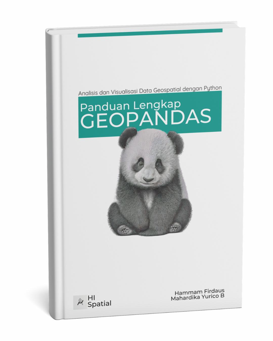 Panduan Lengkap GeoPandas: Analisis dan Visualisasi Data Geospatial dengan Python