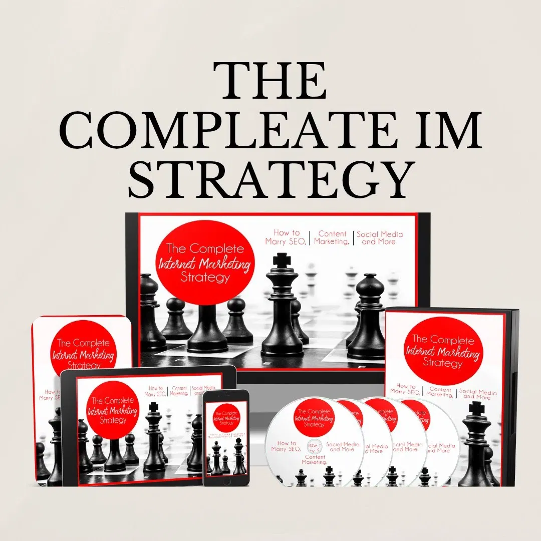 The Complete Internet Marketing Strategy